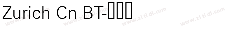 Zurich Cn BT字体转换